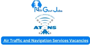 Air Traffic and Navigation Services Vacancies 2025: Top x16 Jobs to Apply @atns.com