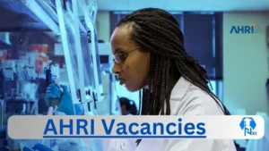 AHRI Vacancies 2025: Top x7 Jobs to Apply @www.ahri.org
