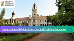 x1 Department of Higher Education and Training Vacancies 2025 Opportunities @www.dhet.gov.za Career Portal