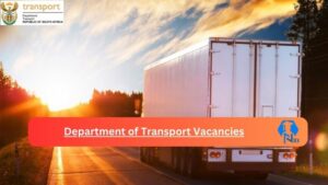 Department of Transport Vacancies 2025: Top x1 Jobs to Apply @www.transport.gov.za