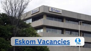 Eskom Vacancies 2025 | x152 Eskom opportunities @www.eskom.co.za