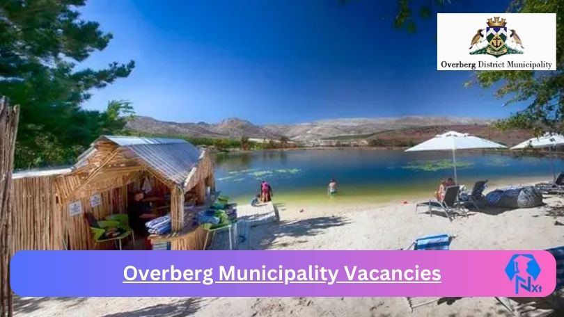 Overberg Municipality Vacancies 2025: Top x4 Jobs to Apply @odm.org.za