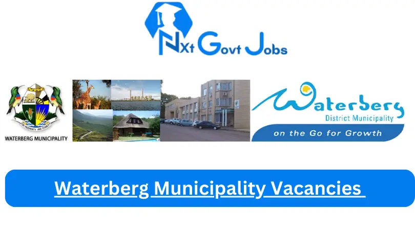 X1 Waterberg Municipality Vacancies 2025 Opportunities @www.waterberg.gov.za Career Portal