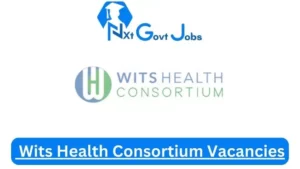 Wits Health Consortium Vacancies 2025: Top x10 Jobs to Apply @www.witshealth.co.za