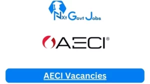 AECI Vacancies 2025: Top x15 Jobs to Apply @www.aeciworld.com