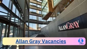 Allan Gray Vacancies: Top x2 Jobs to Apply @www.allangray.co.za