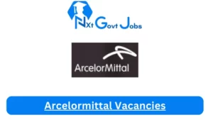 Arcelormittal Vacancies 2025: Top x7 Jobs to Apply @corporate.arcelormittal.com