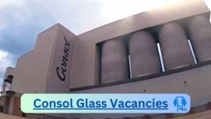 x1 Consol Glass Vacancies 2025 Opportunities @www.ardaghgroup.com Careers Portal