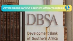 Development Bank Of Southern Africa Vacancies 2025: Top x8 Jobs to Apply @www.dbsa.org