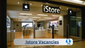 Istore Vacancies 2025: Top x12 Jobs to Apply @www.istore.co.za