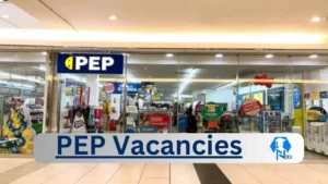 PEP Vacancies 2025: Top x16 Jobs to Apply @www.pepstores.com