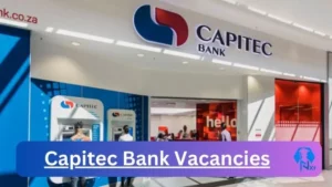 Capitec Bank Vacancies 2025: Top x45 Jobs to Apply @www.capitecbank.co.za