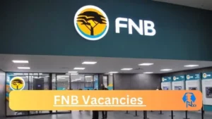 FNB Vacancies 2025: Top x77 Jobs to Apply @www.fnb.co.za