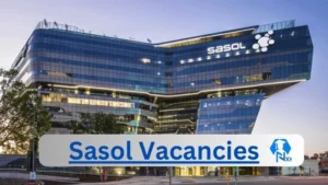 Sasol Vacancies 2025: Top x38 Jobs to Apply @www.sasol.com