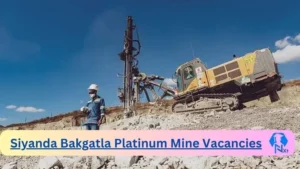 Siyanda Bakgatla Platinum Mine Vacancies 2025: Top x8 Jobs to Apply @www.siyandaplatinum.com