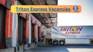 Triton Express Vacancies 2025: Top x18 Jobs to Apply @www.Triton Express.org.za