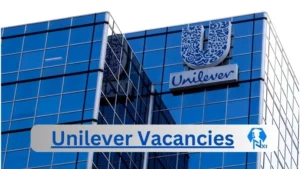 Unilever Vacancies 2025: Top x10 Jobs to Apply @www.unilever.co.za