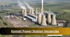 Komati Power Station Vacancies 2025: Top x1 Jobs to Apply @www.eskom.co.za