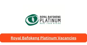 Royal Bafokeng Platinum Vacancies 2025: Top x1 Jobs to Apply @www.bafokengplatinum.co.za